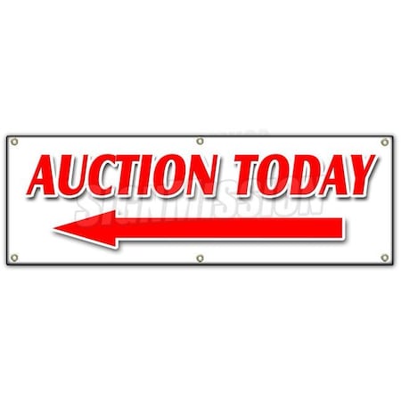Signmission AUCTION TODAY WITH LEFT ARROW BANNER SIGN antiques jewelry estate B-72 Auction Today Left Arrow